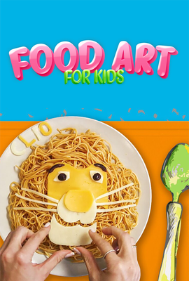 Food Art for Kids